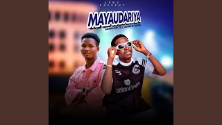 Download Lagu Mayaudariya (feat. Dahiru Gotte) MP3
