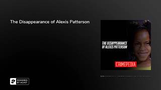 The Disappearance of Alexis Patterson