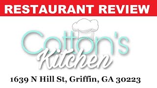 Restaurant Review: Cotton's Kitchen, N Hill St, Griffin