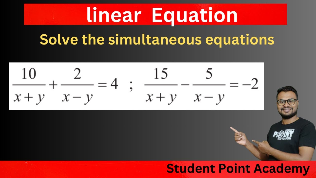 10 Upon X Y 2 Upon X Minus Y Is Equal To 4 And 15 Upon X Y 5 10 Upon X Y 2 Upon X Minus Y Is Equal To 4 And 15 Upon X Y 5