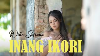INANG IKORI - WIKE SOFIANA ||  MUSIC VIDEO