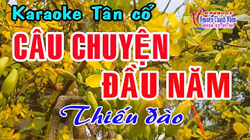Karaoke tân cổ CÂU CHUYỆN ĐẦU NĂM -  THIẾU ĐÀO [ Hát cùng Hoàng Hôn ]