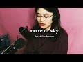 A Song For Taste of Sky (Inspired by VentreCanard's Wattpad Novel)