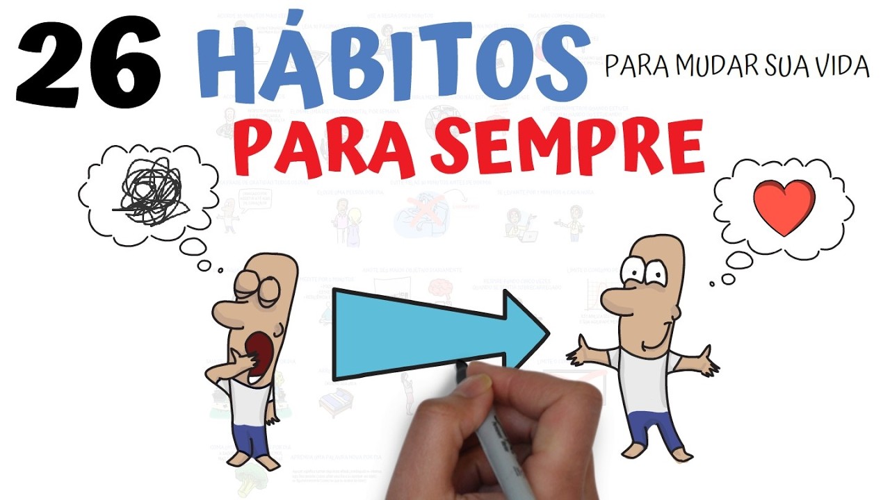 26 hábitos para mudar sua vida PARA SEMPRE | SejaUmaPessoaMelhor