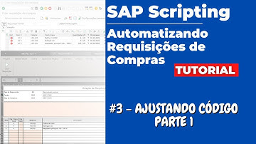 #03 - Automatizar criação requisição de Compras SAP com VBA - Ajustando o Script na planilha parte 1
