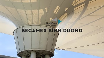 Khám phá mái che bạt căng Becamex Bình Dương sau hơn 10 năm thi công và lắp đặt bởi Flexiiform