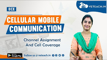Channel Assignment and Cell Coverage || Cellular Mobile Communication || ECE