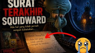 FORBIDDEN SPONGEBOB EPISODE! SQUIDWARD'S FINAL LETTER NEW VERSION 😭