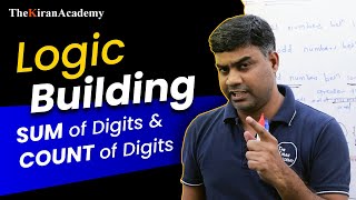 BEST Trick Of Solving JAVA Program | Sum & Count Of Digits | Logic Building | Hindi | By Kiran Sir