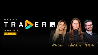 Day Trade AO VIVO com Pam Semezzato, Ivy Hypólito e Caio Scotte - Arena Trader XP - 30/04/2024