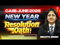 CAIIB JUNE 2026 New Year Resolution Oath !!! Nikkita Singh