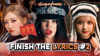 CAN YOU FINISH THE ENGLISH LYRICS OF THESE KPOP SONGS IN 5 SECONDS? #2