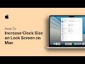 How to Increase Clock Size on Lock Screen on Mac
