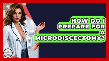 How Do I Prepare For A Microdiscectomy? - The Operating Table