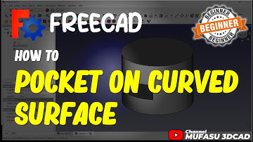 FreeCAD How To Pocket On Curved Surface