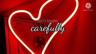 Carefully - Demi Lovato (8D Audio)