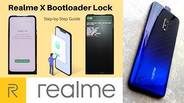 How To Relock Bootloader For Realme X