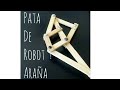 Pata de robot araña / como hacer pata para un robot / mecanismo