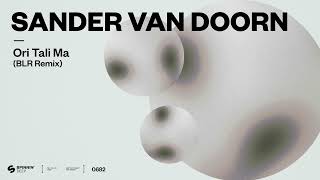 Sander van Doorn - Ori Tali Ma (BLR remix) [Official Audio]