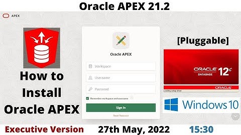 How to Install Oracle APEX 21.2 | DB 12cR2 Pluggable | Executive | Windows 10