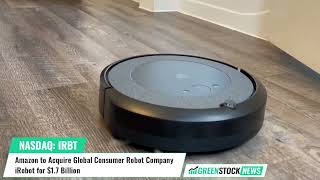 Amazon ($AMZN) to Acquire Global Consumer Robot Company iRobot ($IRBT) for $1.7 Billion