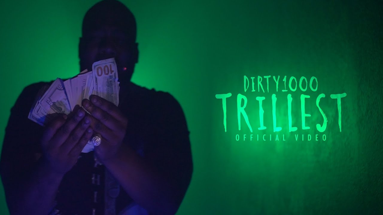 Watch Dirty1000 - Trillest (Official Video) Shot by @A.Welker on YouTube Watch Dirty1000 - Trillest (Official Video) Shot by @A.Welker on YouTube