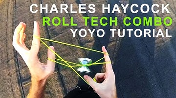 Charles Haycock tutorial - Roll tech yoyo combo