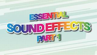 Essential Sound Effects Part 1