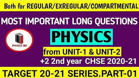 127.Most imp PHYSICS long questions for chse 2020 -21 (REGULAR+EXREGURAL+Compartment)#physics180