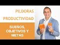 Sueños, objetivos y metas, ¿Cuál de los tres es más importante?