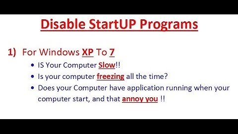 How Disable StartUP Programs for windows xp , vista and windows 7