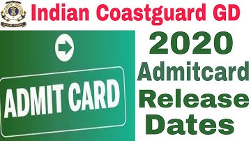 Indian Coastguard GD 2020 Admitcards Release Date in telugu|and|Coastguard GD admitcards date telugu
