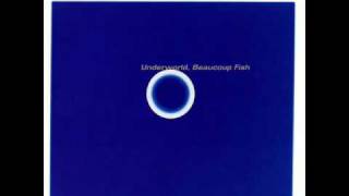 Underworld - Push Upstairs