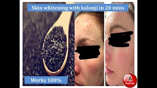 SKIN WHITENING WITH KALONJI (Black cumin) seeds | 100% RESULT | FAIR SKIN AT HOME