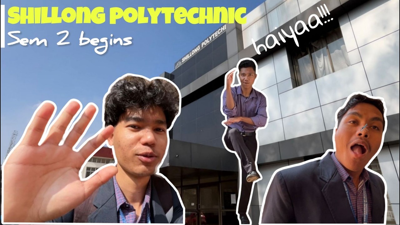 Semester 2 Begins at Shillong Polytechnic! 😳 | College Vlog