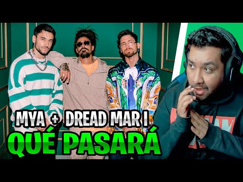 REACCION a QUÉ PASARÁ - MYA, Dread Mar I