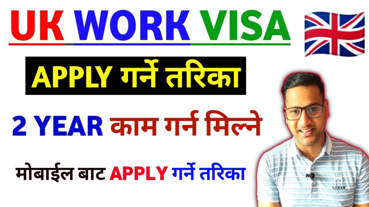 How to apply UK work visa from nepaluk work permitUk seasonal work