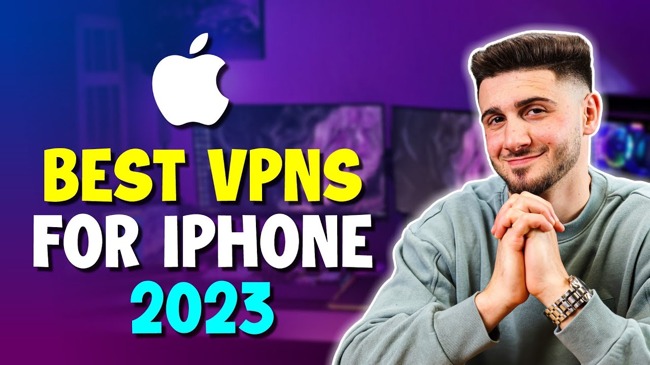 The Best VPNs for iPhone in 2024 - YouTube