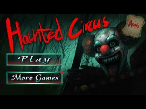 Как играть в игру haunted circus ( Призрак цирка 3d ) секреты, тактика Как играть в игру haunted circus ( Призрак цирка 3d ) секреты, тактика