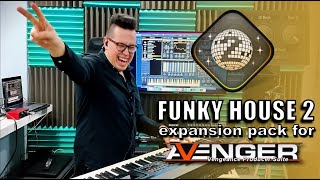 Vengeance Producer Suite - Avenger Walkthrough: Funky House 2 with Bartek