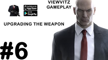 Hitman Sniper Mobile - Upgrading the Weapon - Gameplay WalkTrough (Android/iOS) Part 6