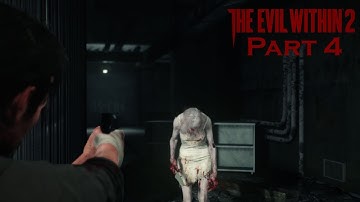 The Evil Within 2 - Nightmare Difficulty - Part 4 (The Marrow | Second Safe House)