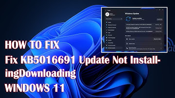 KB5016691 Update Not Installing/Downloading On Windows 11 - 2 Fix How To