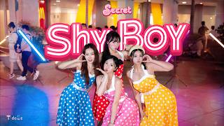 【KPOP IN PUBLIC - ONE TAKE】Secret - Shy Boy Dance Cover by T-DOLLS