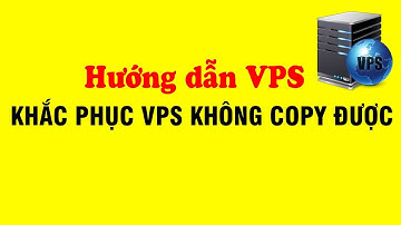 Hướng dẫn khắc phục VPS Windows không copy được dữ liệu từ máy tính thật