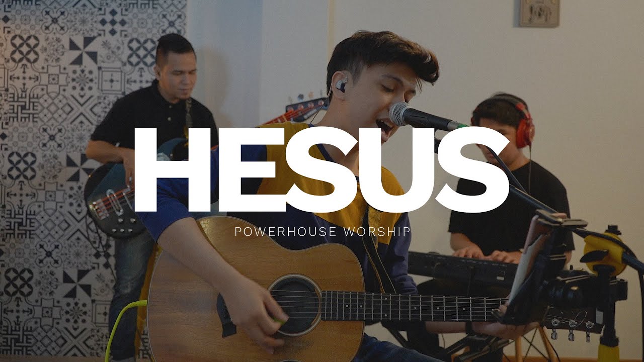 Hesus (Cover) | Powerhouse Worship