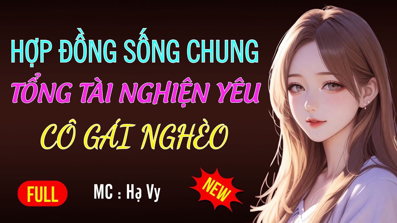 TỔNG TÀI NGHIỆN YÊU CÔ GÁI NGHÈO | AUDIO TIỂU THUYẾT NGÔN TÌNH HAY MC HẠ VY DIỄN ĐỌC MỚI 2026