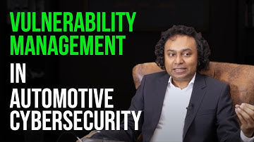 Vulnerability Management In Automotive Cybersecurity