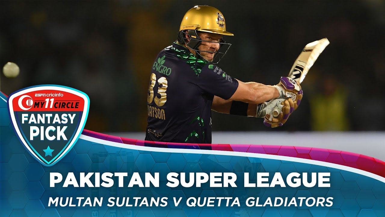 Fantasy Pick: Don't write Shane Watson off just yet | MS v QG | PSL 2020 |
