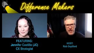 Difference Makers Podcast: Confused by CX featuring Jennifer (JC) Castillo